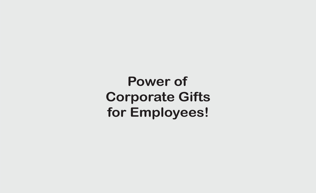 Elevating Workplace Appreciation: Unveiling the Power of Corporate Gifts for Employees
